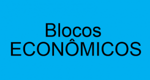 Blocos Econômicos